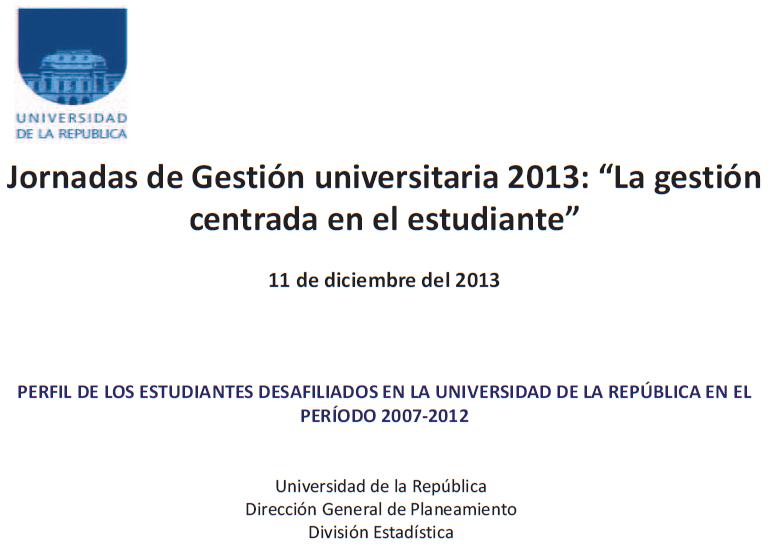 Jornadas de Gestión Universitaria 2013 – Desafiliación 2007 – 2012