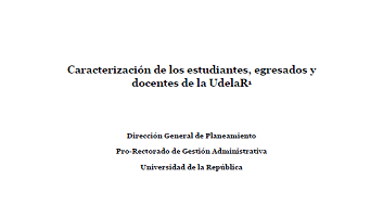 Caracterización de los estudiantes, egresados y docentes de la UdelaR