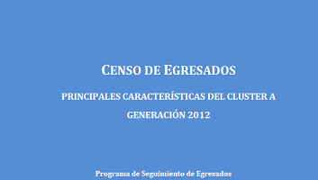 INFORME Seguimiento de egresados – Línea 1 – Cluster A (Generación 2012)