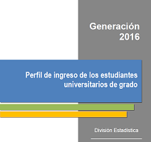 Perfil de ingreso de los estudiantes universitarios de grado – Generación a Servicio 2016