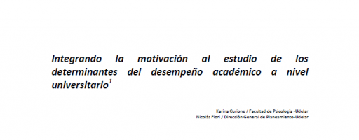 Integrando la motivación al estudio de los determinantes del desempeño académico a nivel universitario